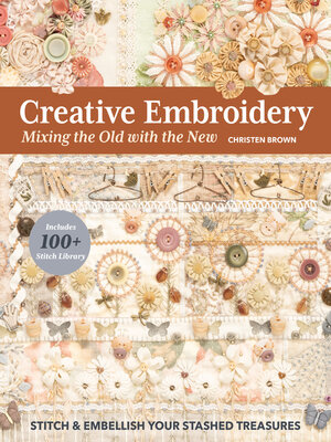 cover image of Creative Embroidery, Mixing the Old with the New